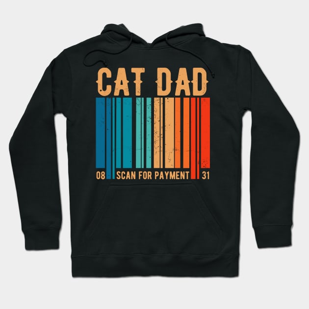 Cat Dad Scan For Payment Hoodie by JustBeSatisfied